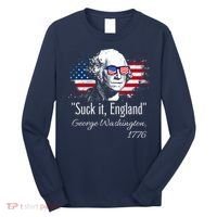 SUCK IT ENGLAND Funny 4th Of July George Washington 1776 Long Sleeve Shirt thumb 0