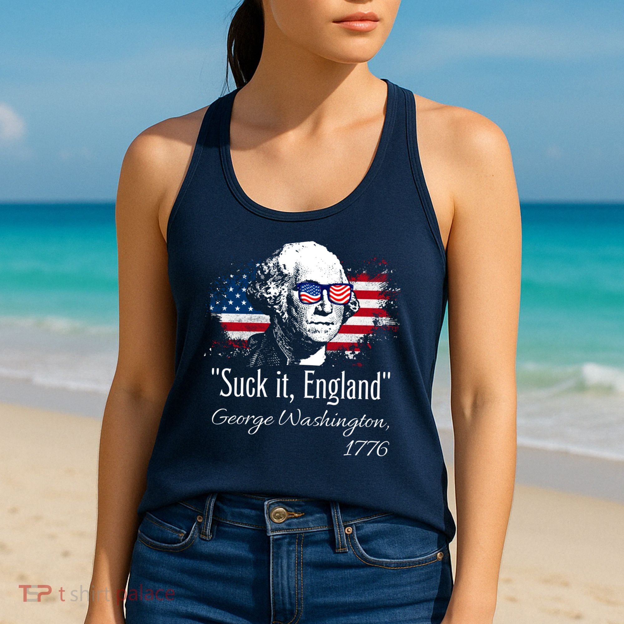 SUCK IT ENGLAND Funny 4th Of July George Washington 1776 Women's Tank Top