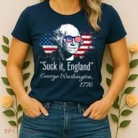 SUCK IT ENGLAND Funny 4th Of July George Washington 1776 Women's T-Shirt thumb 2