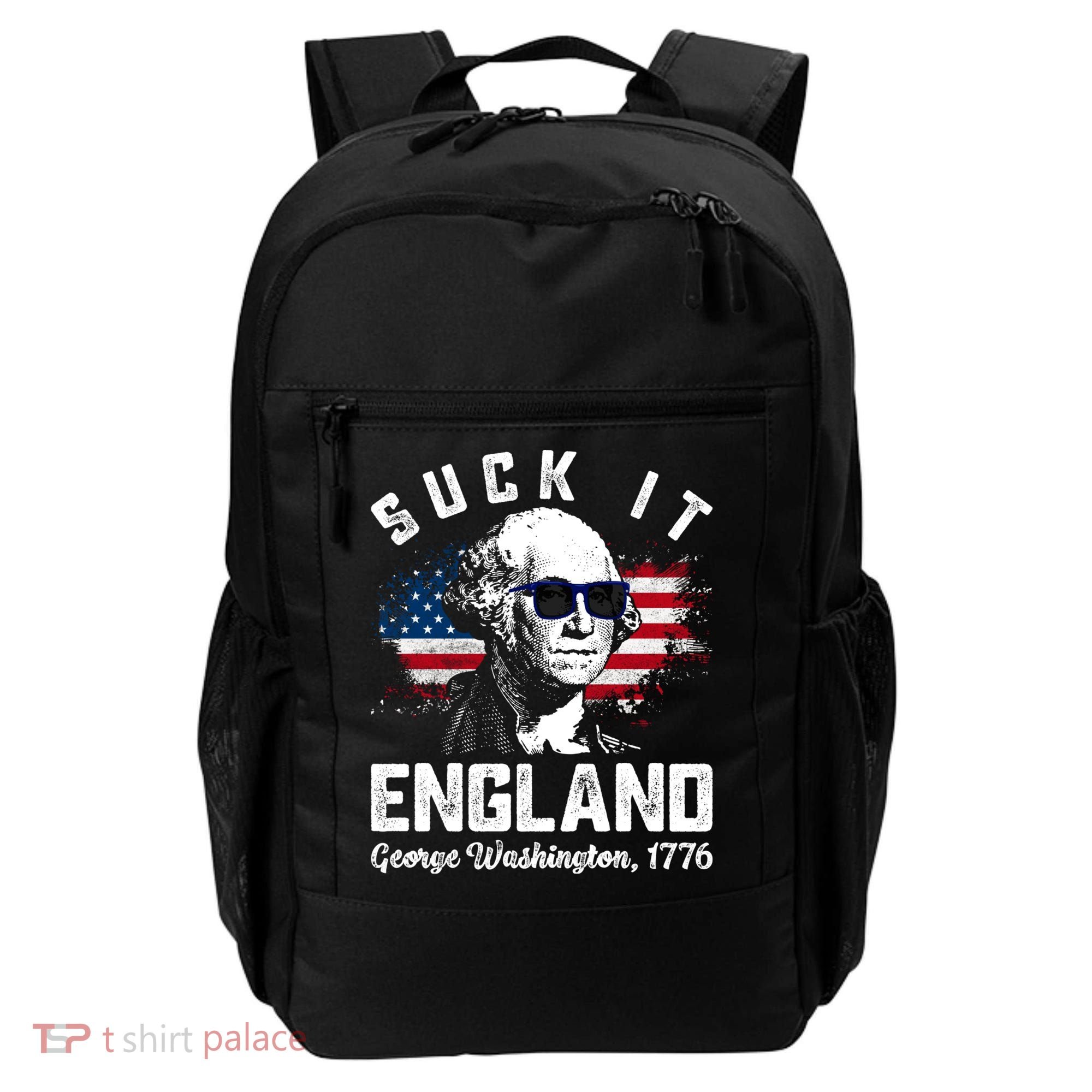 SUCK IT ENGLAND Funny 4th Of July George Washington 1776 Backpack