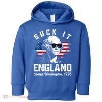 SUCK IT ENGLAND Funny 4th Of July George Washington 1776 Toddler Hoodie thumb 0