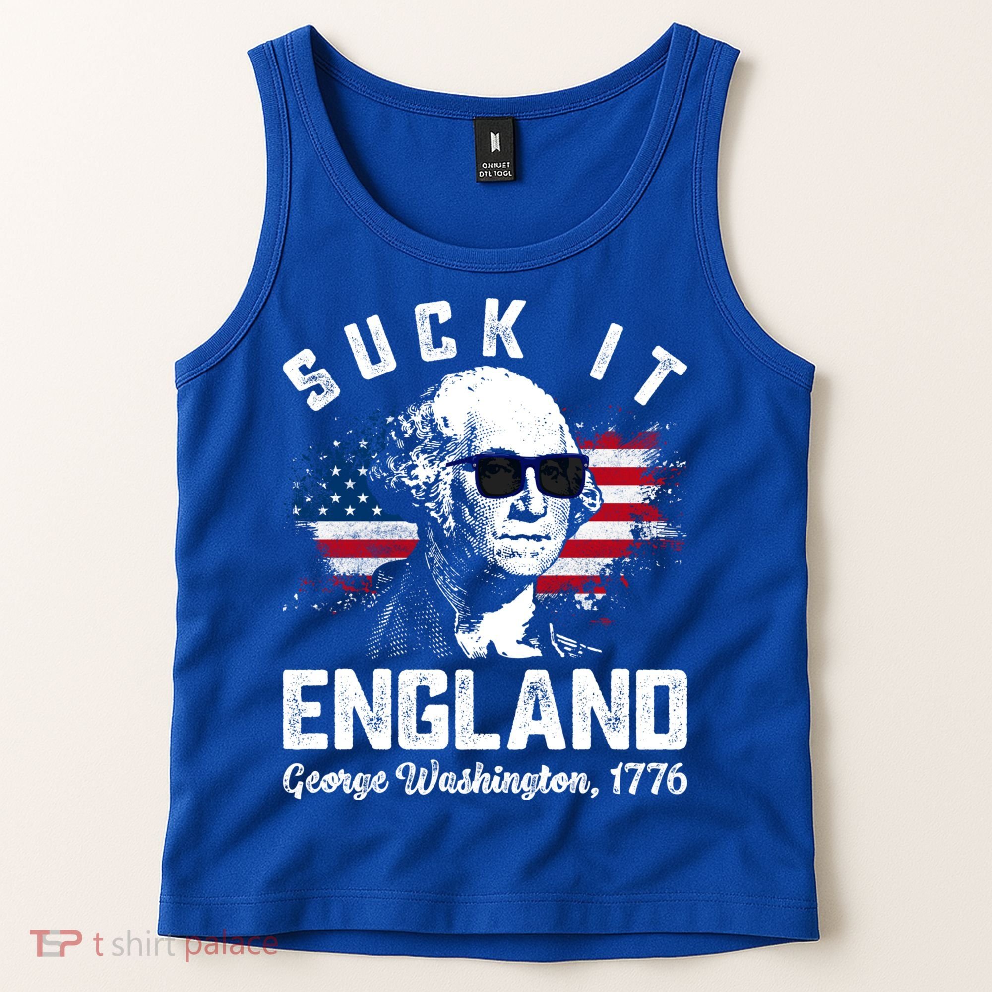 SUCK IT ENGLAND Funny 4th Of July George Washington 1776 Tank Top