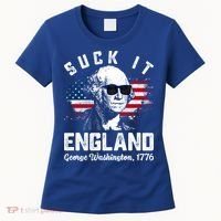 SUCK IT ENGLAND Funny 4th Of July George Washington 1776 Women's T-Shirt thumb 0