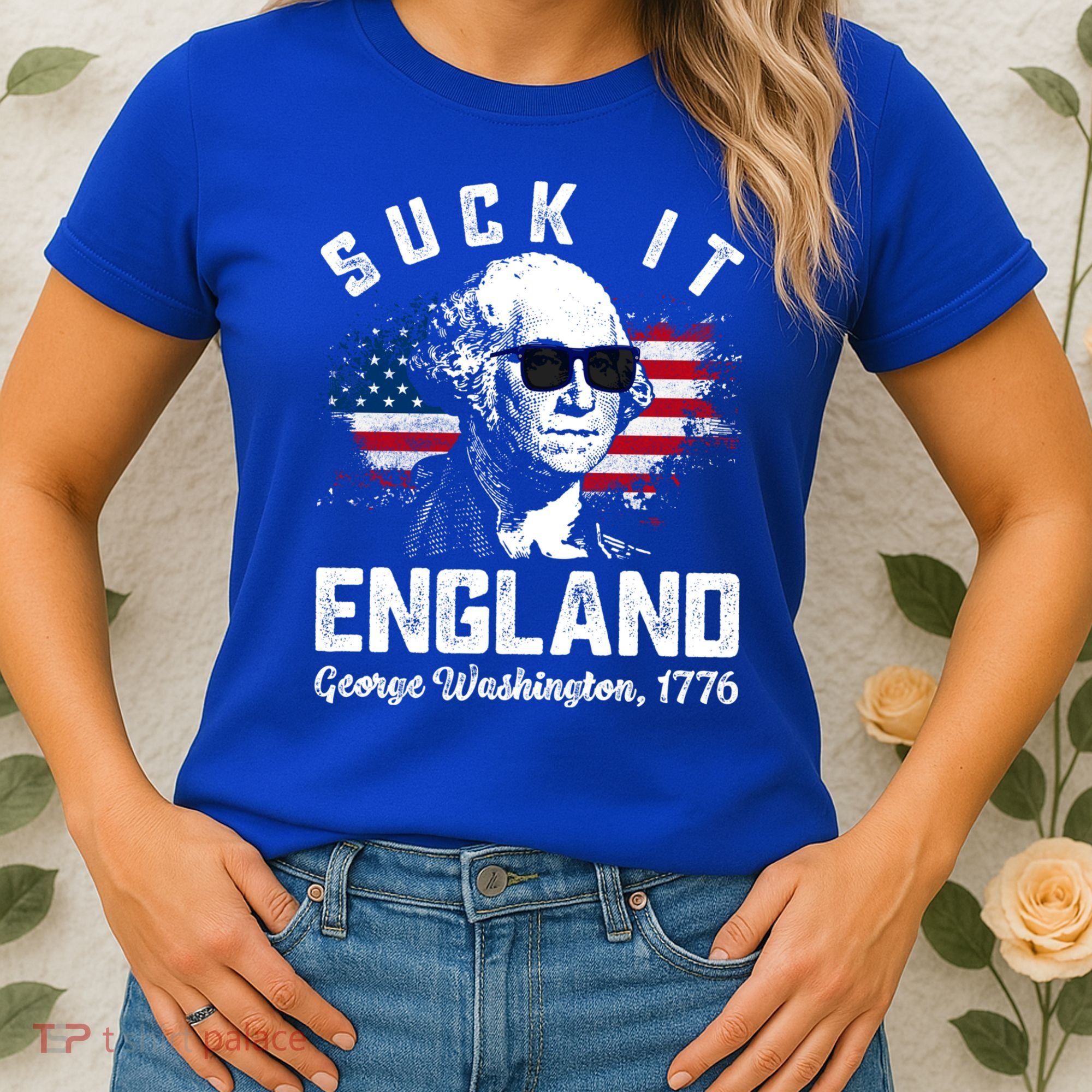 SUCK IT ENGLAND Funny 4th Of July George Washington 1776 Women's T-Shirt