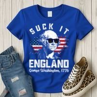 SUCK IT ENGLAND Funny 4th Of July George Washington 1776 Women's T-Shirt thumb 3