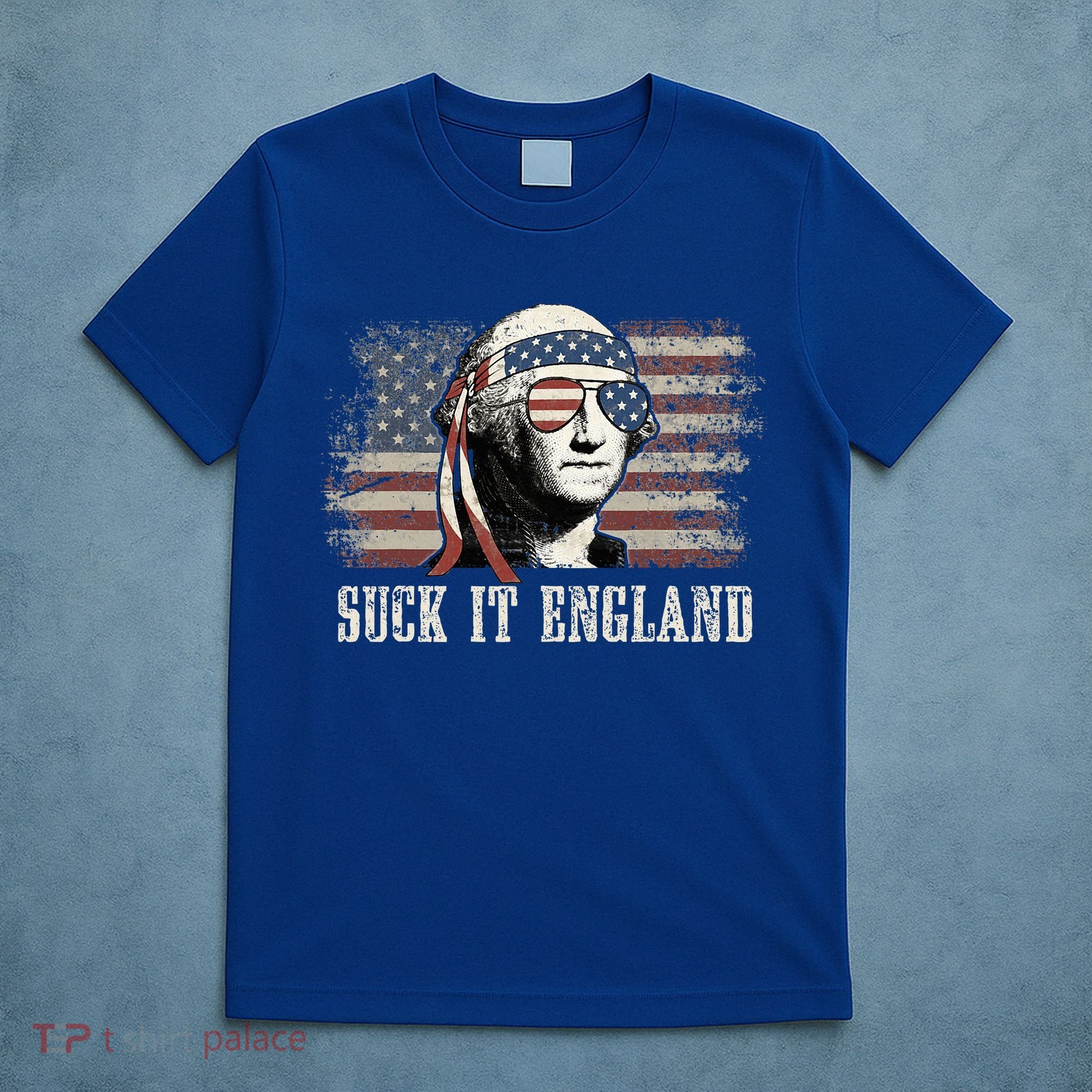 Suck It England Funny 4th Of July George Washington Us Flag T-Shirt