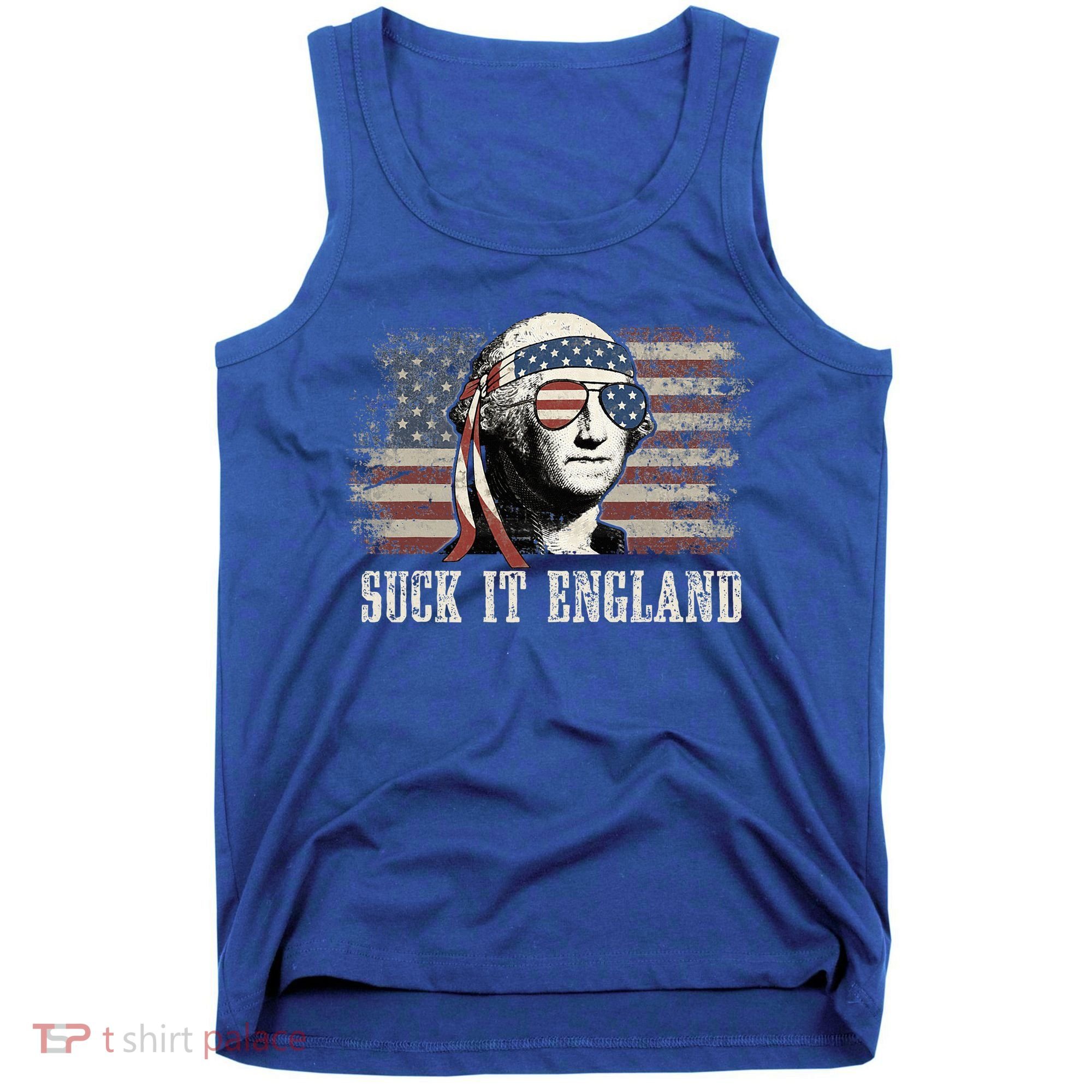 Suck It England Funny 4th Of July George Washington Us Flag Tank Top