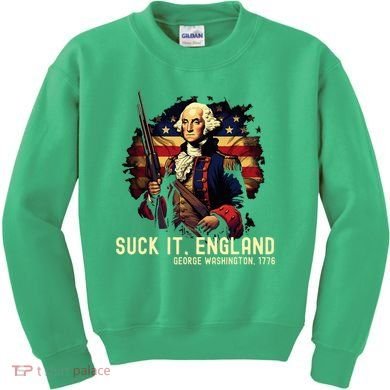Suck It England George Washington 1776 Kids Sweatshirt