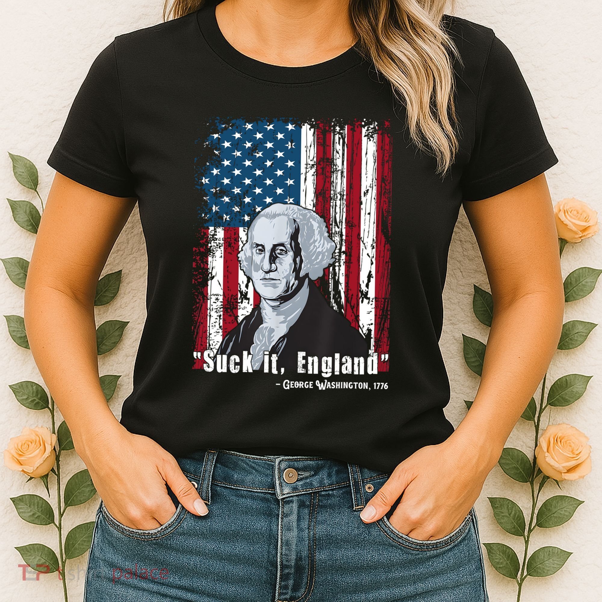Suck It England Funny 4th Of July George Washington 1776 Women's T-Shirt