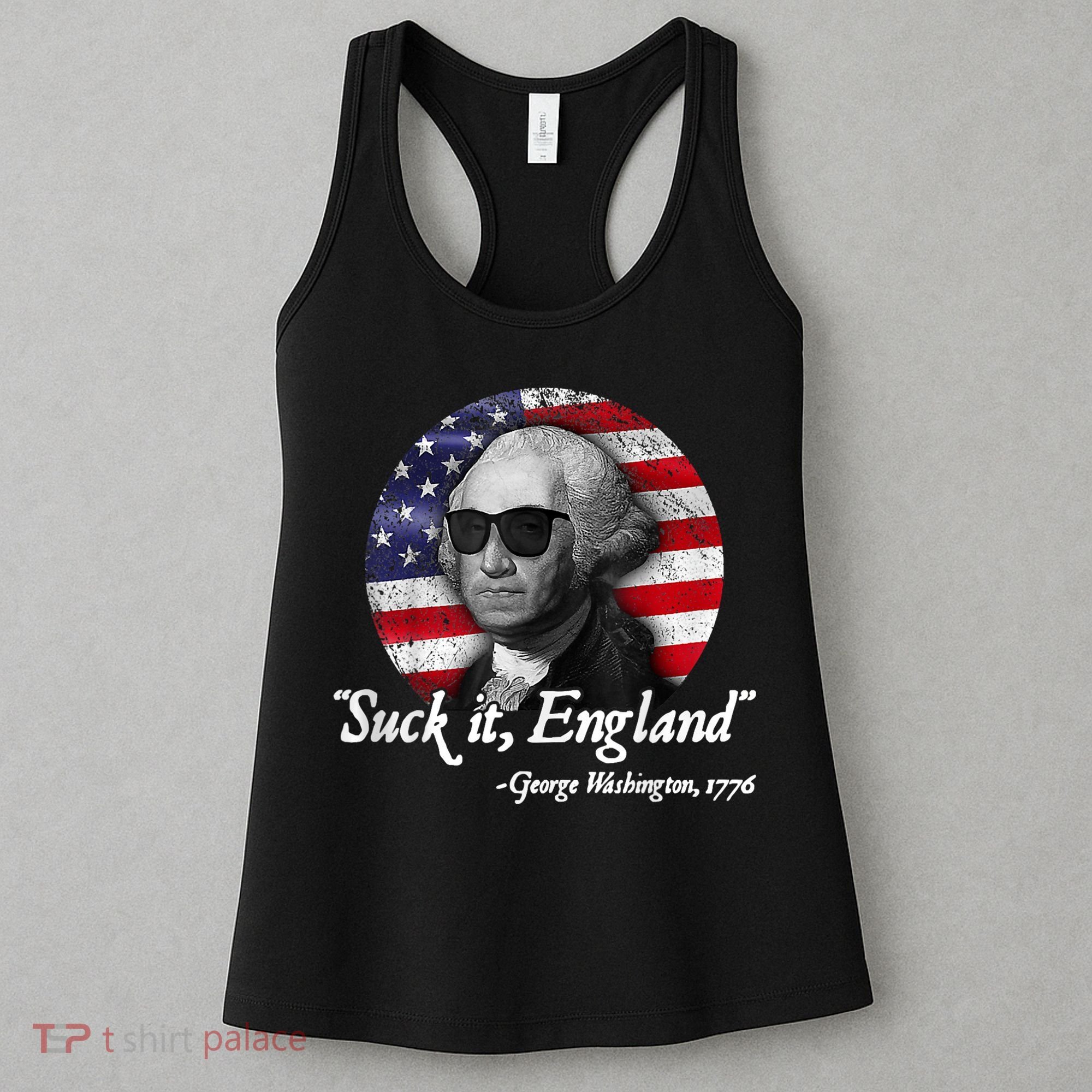 Suck It England Funny 4th Of July George Washington 1776 Women's Tank Top