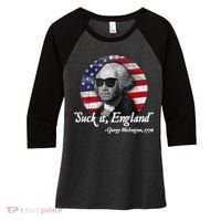 Suck It England Funny 4th Of July George Washington 1776 Women's Tri-Blend 3/4-Sleeve Raglan Shirt thumb 0