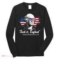 Suck It England Funny 4th Of July George Washington 1776 Long Sleeve Shirt thumb 0