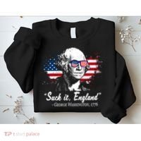 Suck It England Funny 4th Of July George Washington 1776 Sweatshirt thumb 2