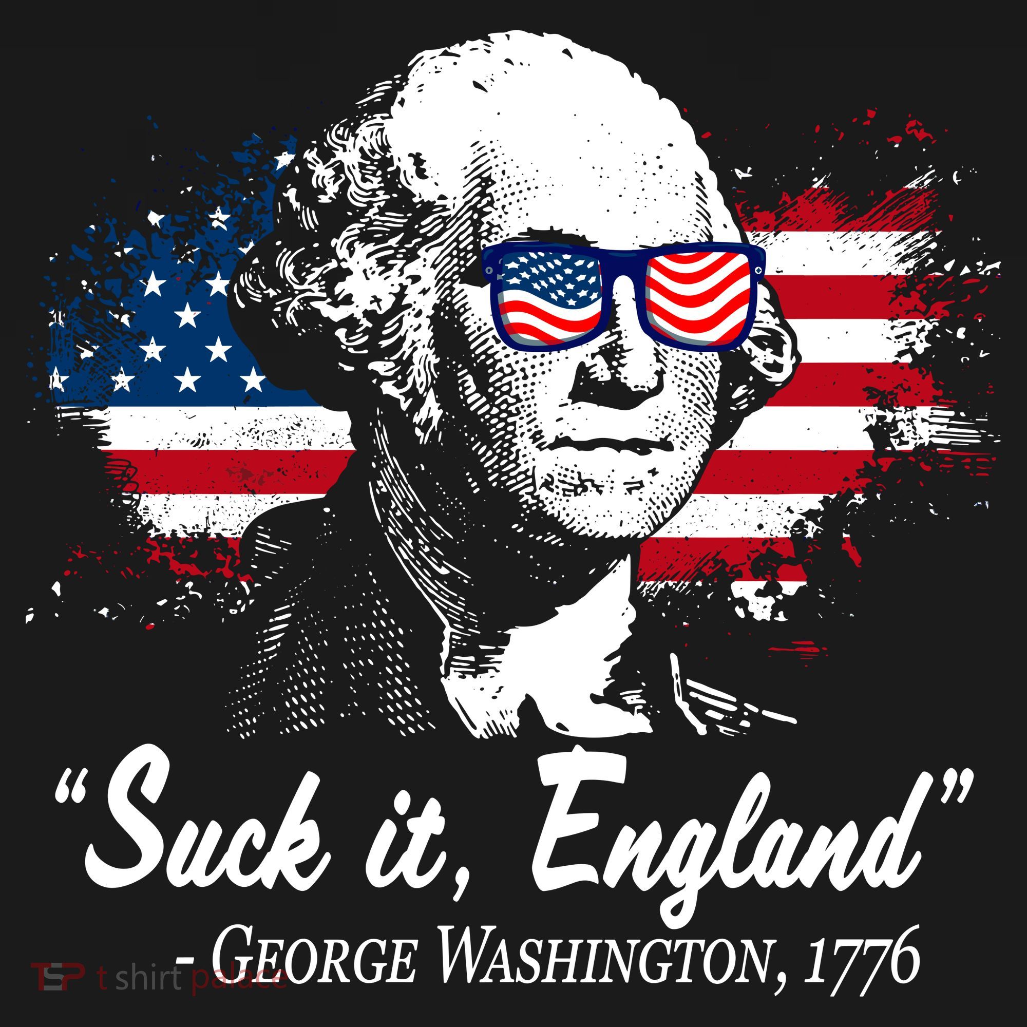 Suck It England Funny 4th Of July George Washington 1776 T-Shirt
