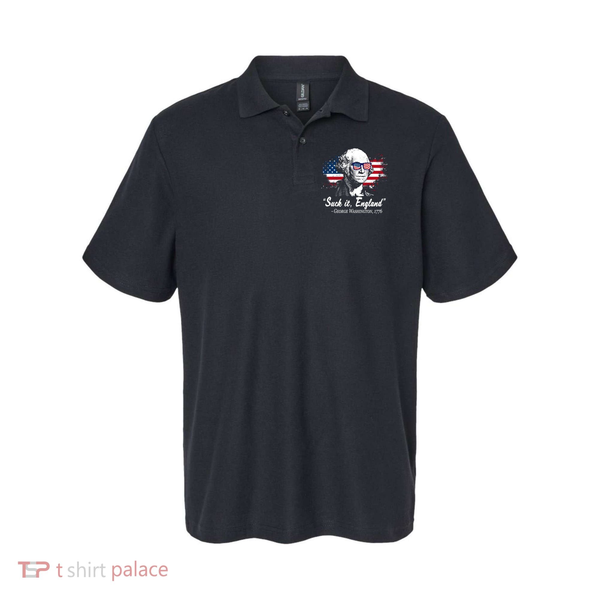 Suck It England Funny 4th Of July George Washington 1776 Polo