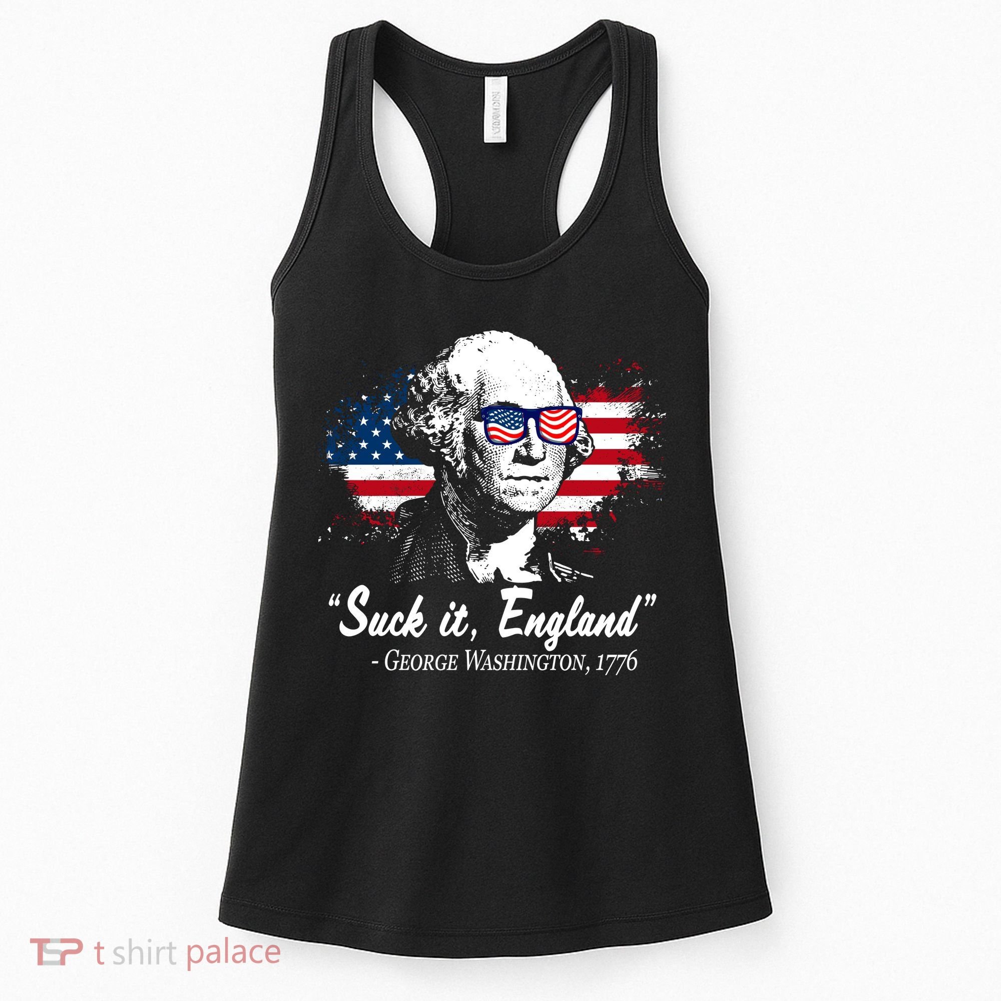 Suck It England Funny 4th Of July George Washington 1776 Women's Tank Top