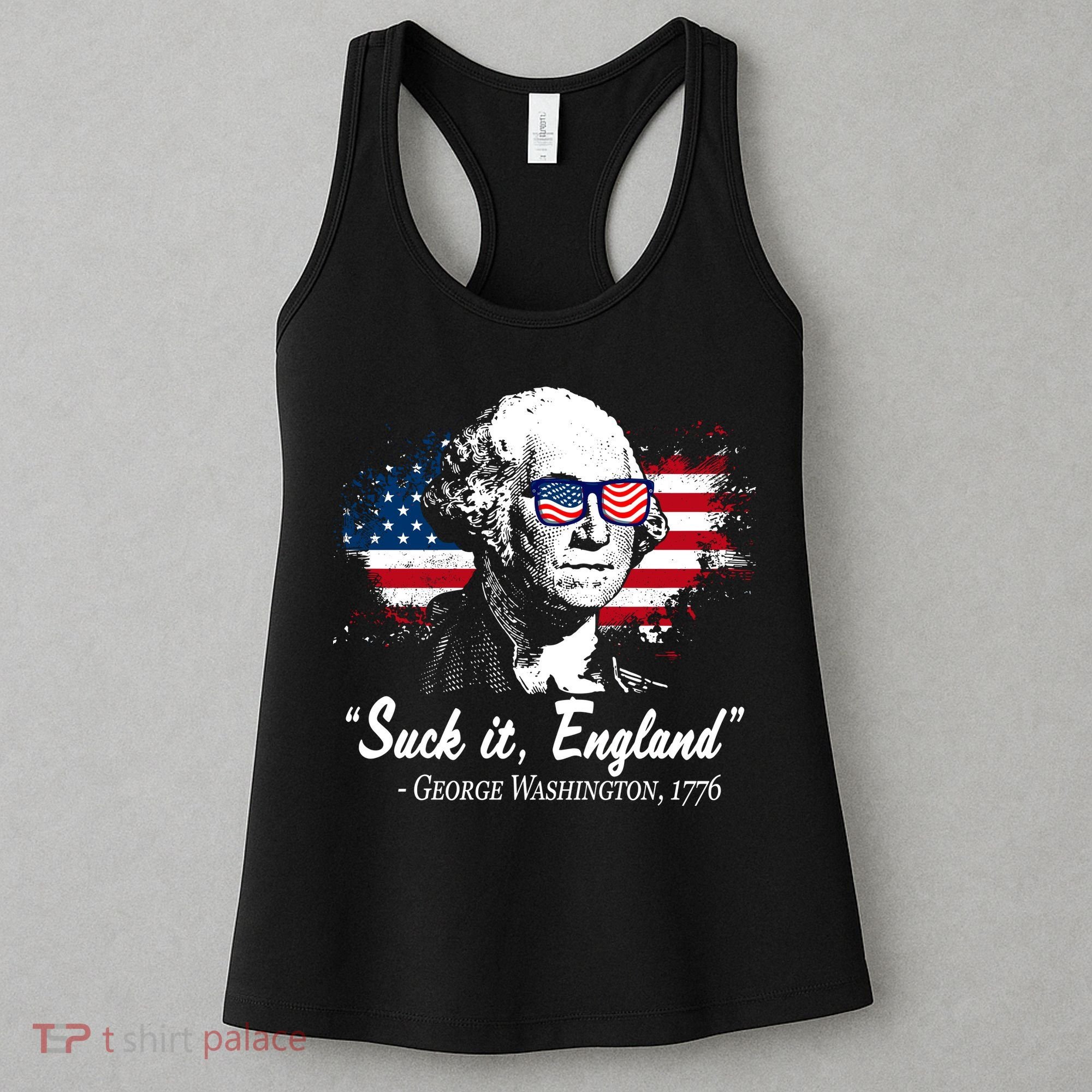 Suck It England Funny 4th Of July George Washington 1776 Women's Tank Top