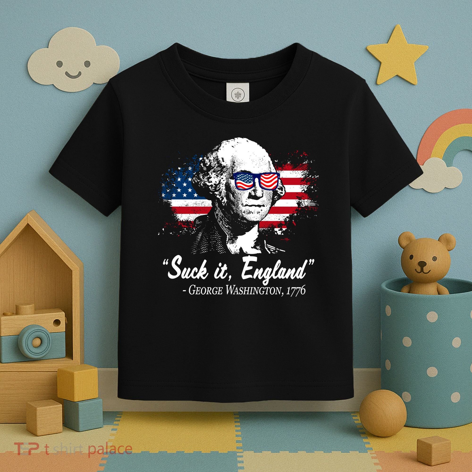 Suck It England Funny 4th Of July George Washington 1776 Toddler T-Shirt