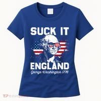Suck It England Funny 4th Of July George Washington 1776 Women's T-Shirt thumb 0