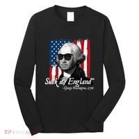 Suck It England Funny George Washington Usa Flag 4th Of July Long Sleeve Shirt thumb 0