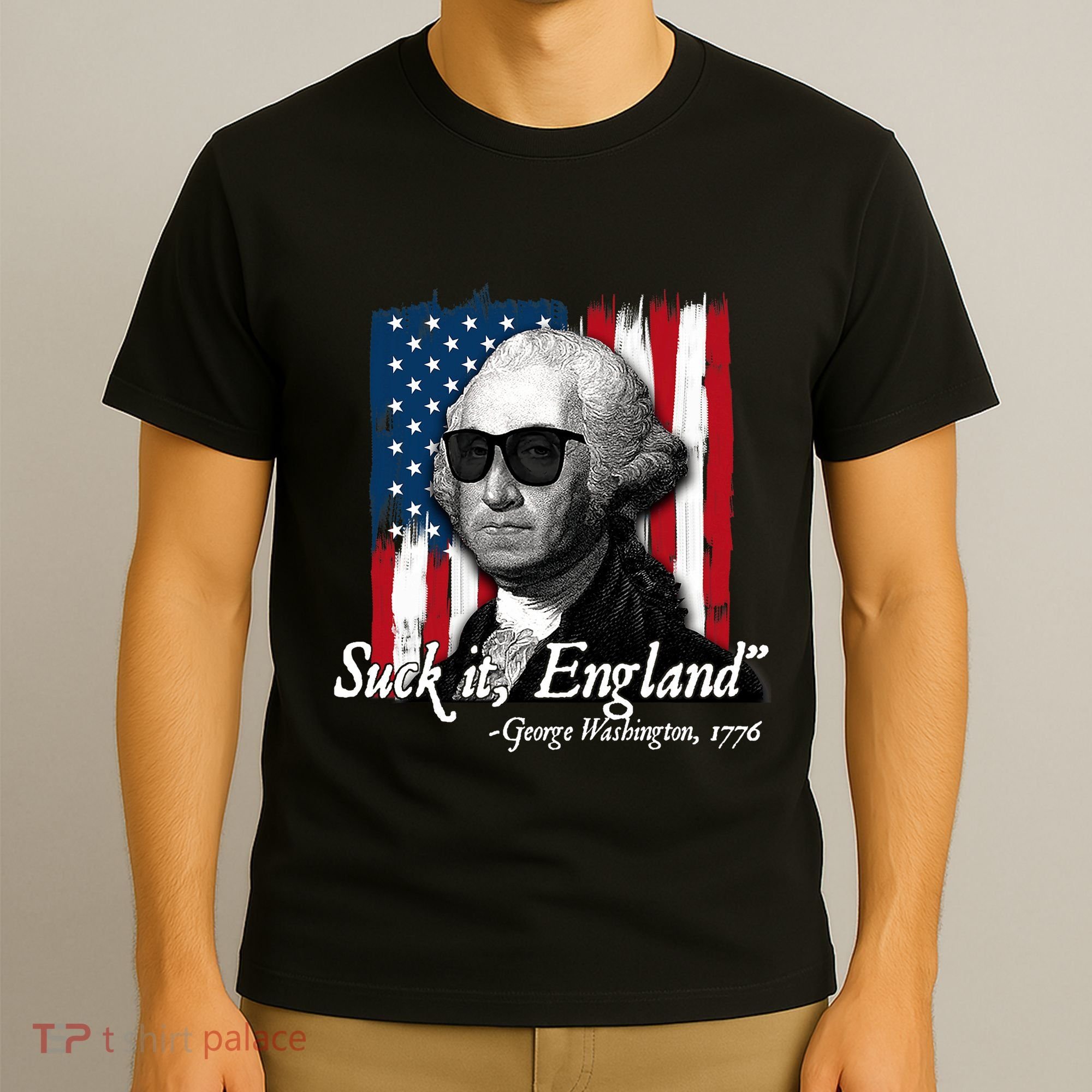 Suck It England Funny George Washington Usa Flag 4th Of July T-Shirt