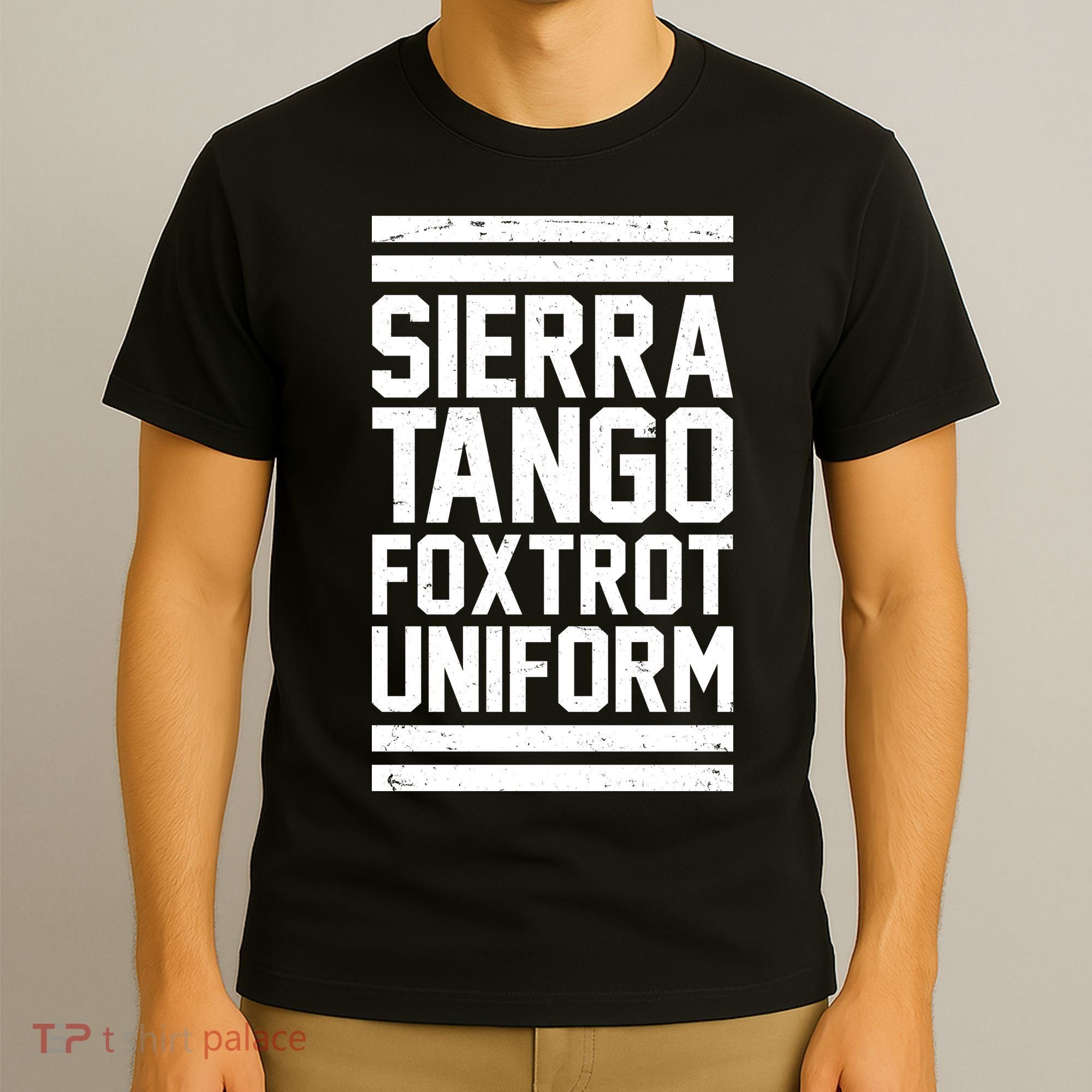 Sierra Tango Foxtrot Uniform STFU T-Shirt