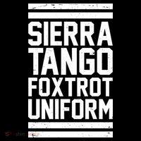 Sierra Tango Foxtrot Uniform STFU T-Shirt thumb 7