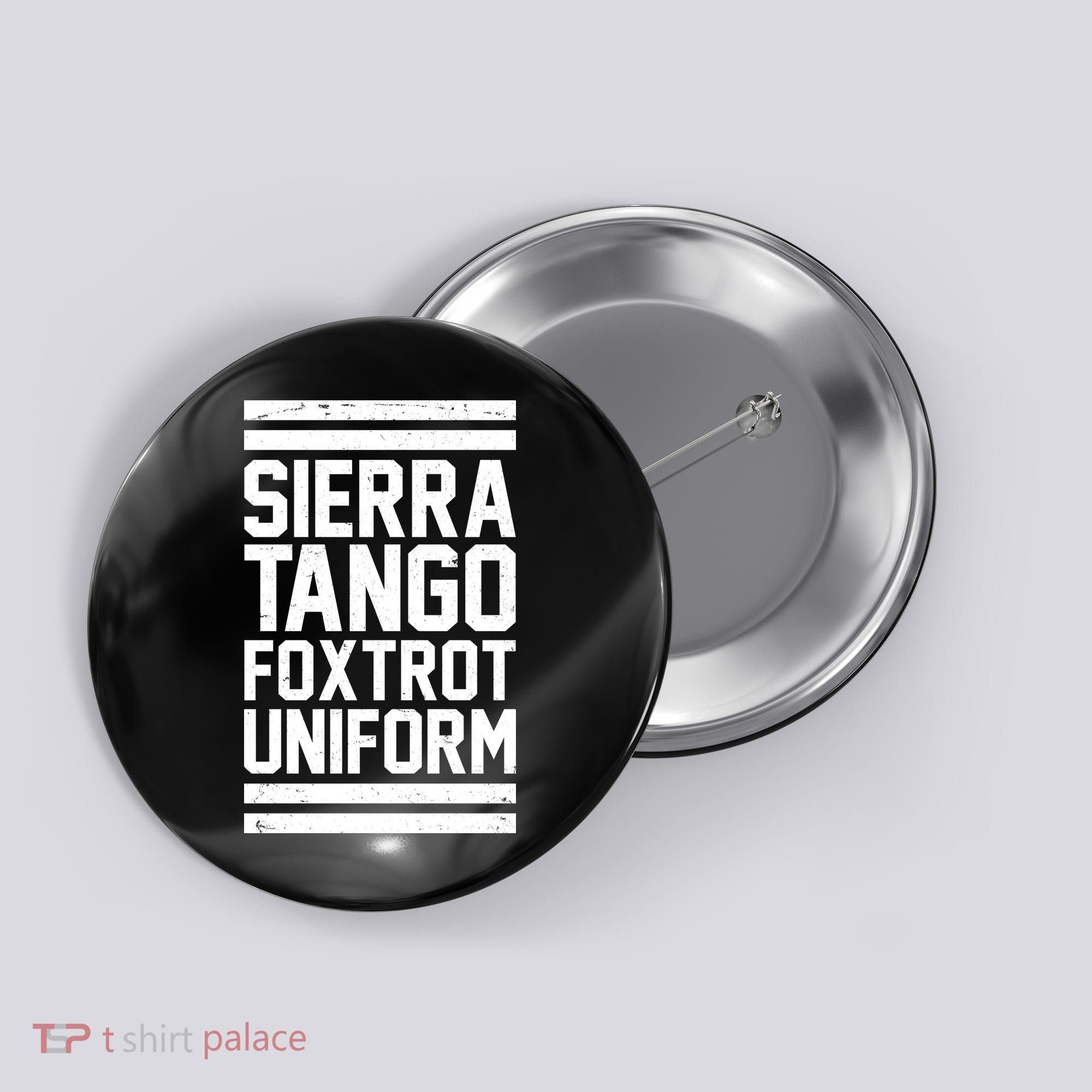 Sierra Tango Foxtrot Uniform STFU Button