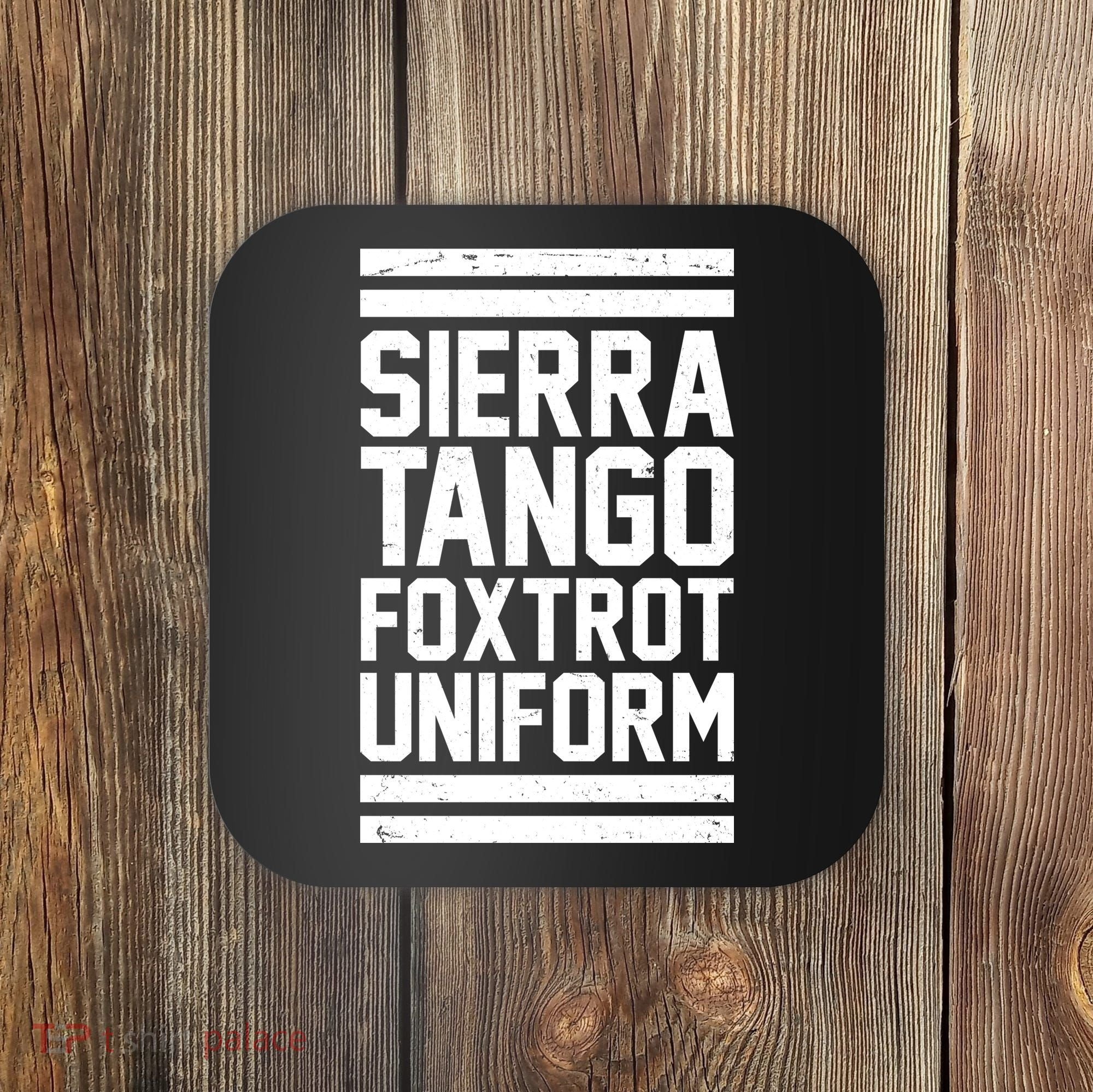 Sierra Tango Foxtrot Uniform STFU Coaster