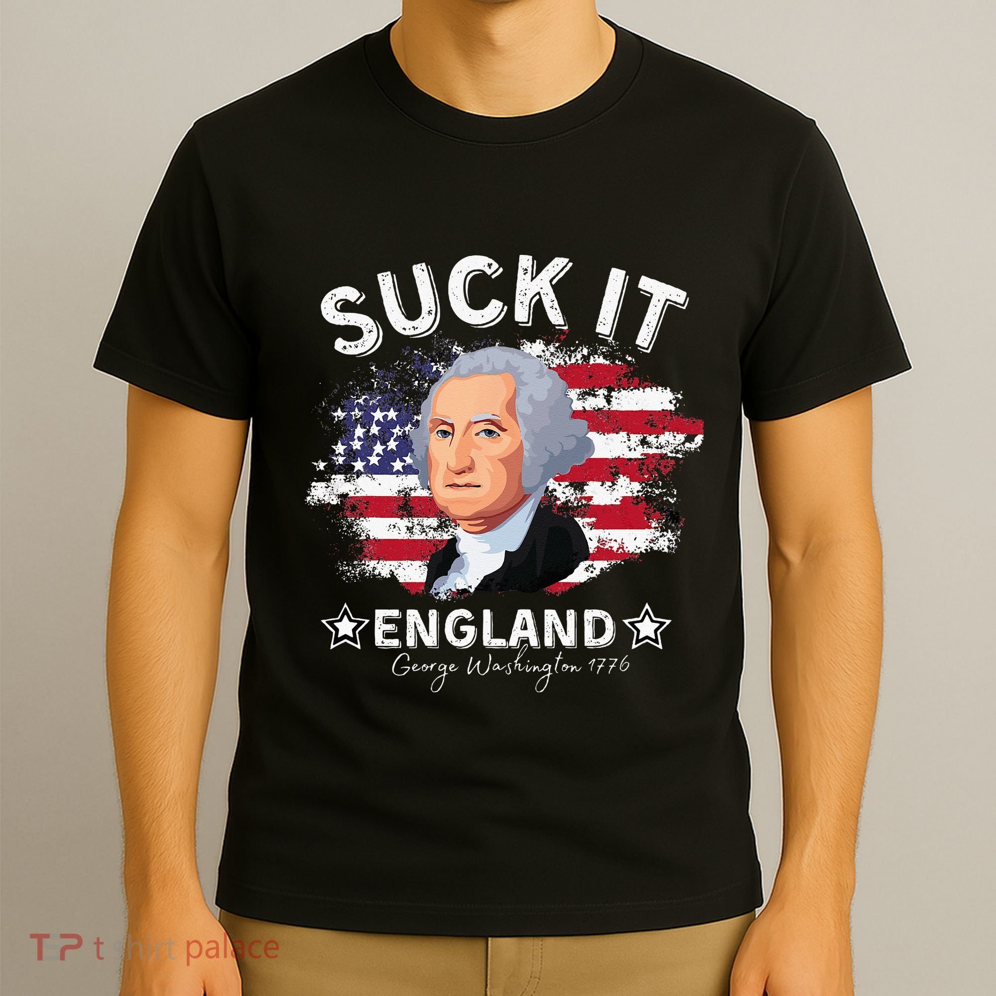 Suck It Funny England 4th of July George Washington T-Shirt