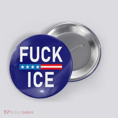Support Immigrants Fuck Ice Button