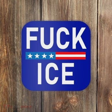 Support Immigrants Fuck Ice Coaster