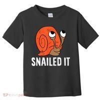 Snailed It Funny Snail Toddler T-Shirt thumb 0