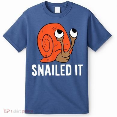 Snailed It Funny Snail T-Shirt