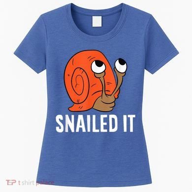 Snailed It Funny Snail Women's T-Shirt