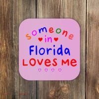 Someone In Florida Loves Me Coaster thumb 0