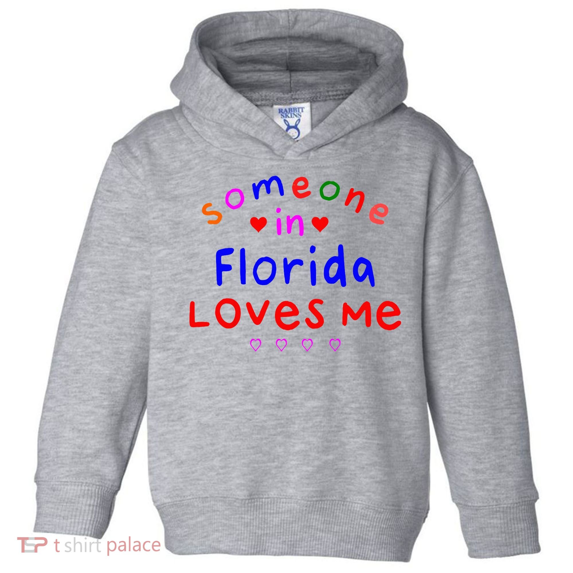 Someone In Florida Loves Me Toddler Hoodie