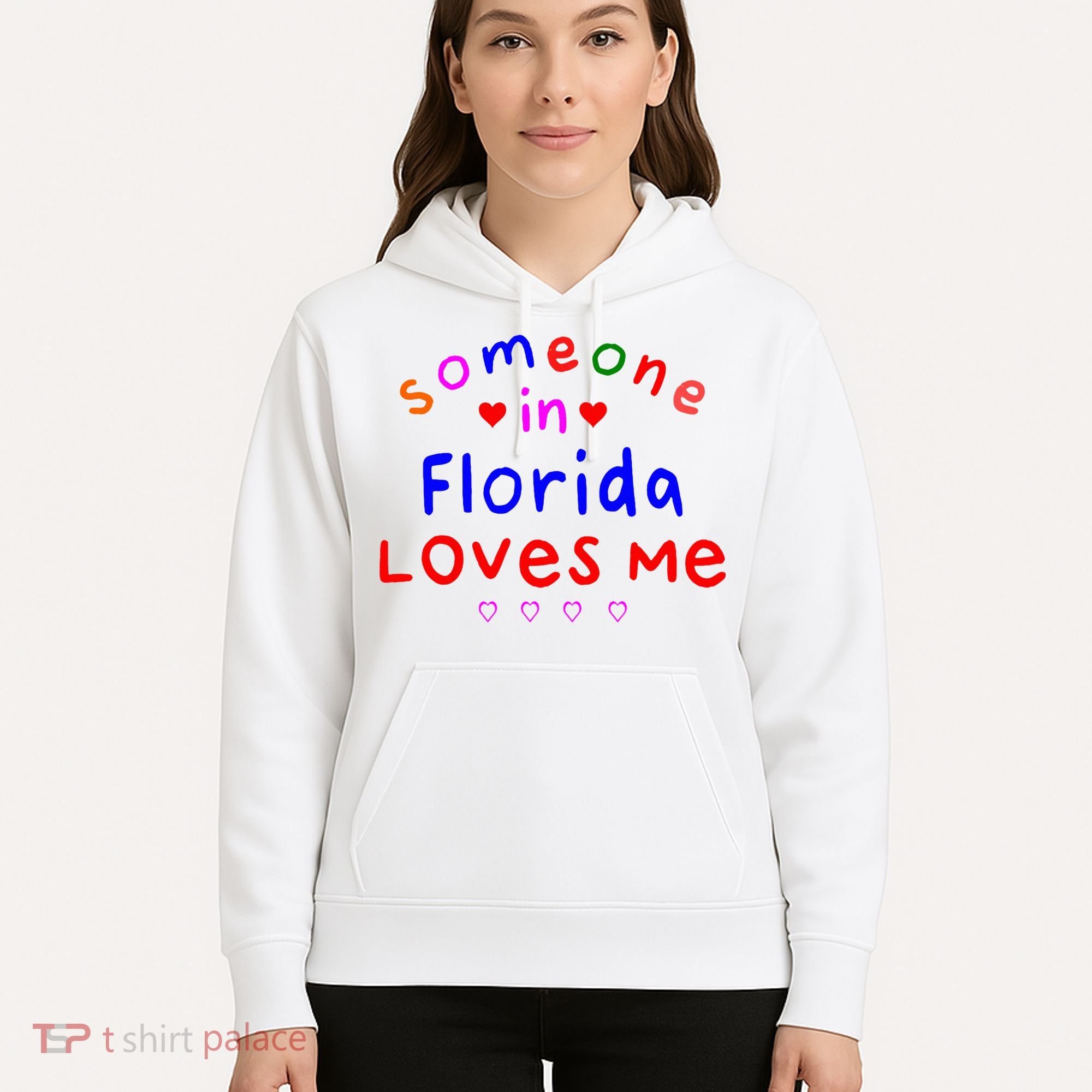 Someone In Florida Loves Me Hoodie