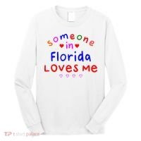 Someone In Florida Loves Me Long Sleeve Shirt thumb 0