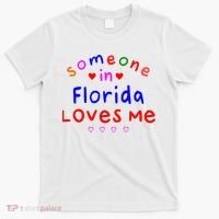 Someone In Florida Loves Me T-Shirt thumb 0