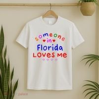 Someone In Florida Loves Me T-Shirt thumb 2
