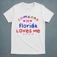 Someone In Florida Loves Me T-Shirt thumb 5