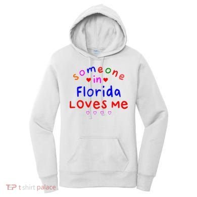 Someone In Florida Loves Me Women's Hoodie