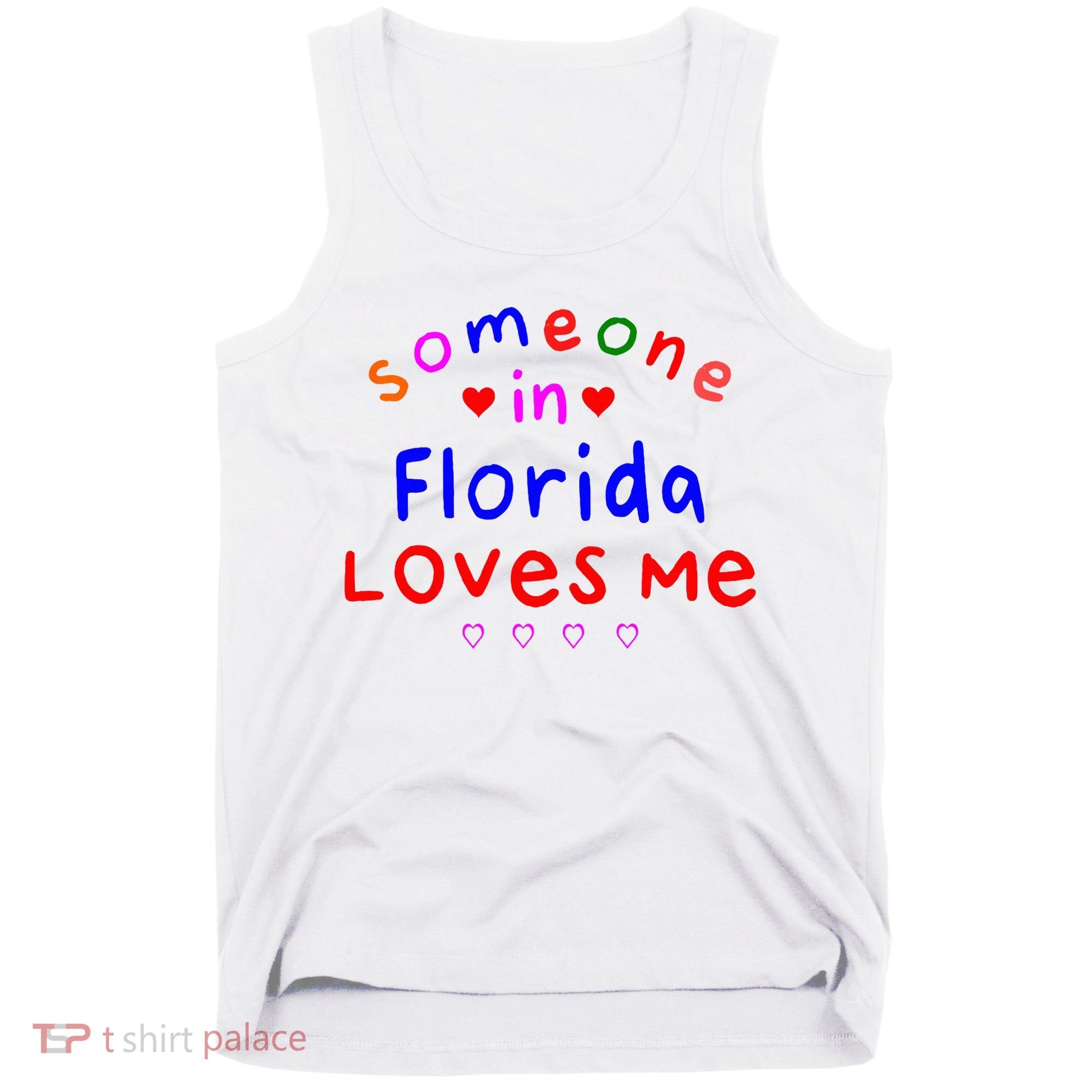 Someone In Florida Loves Me Tank Top