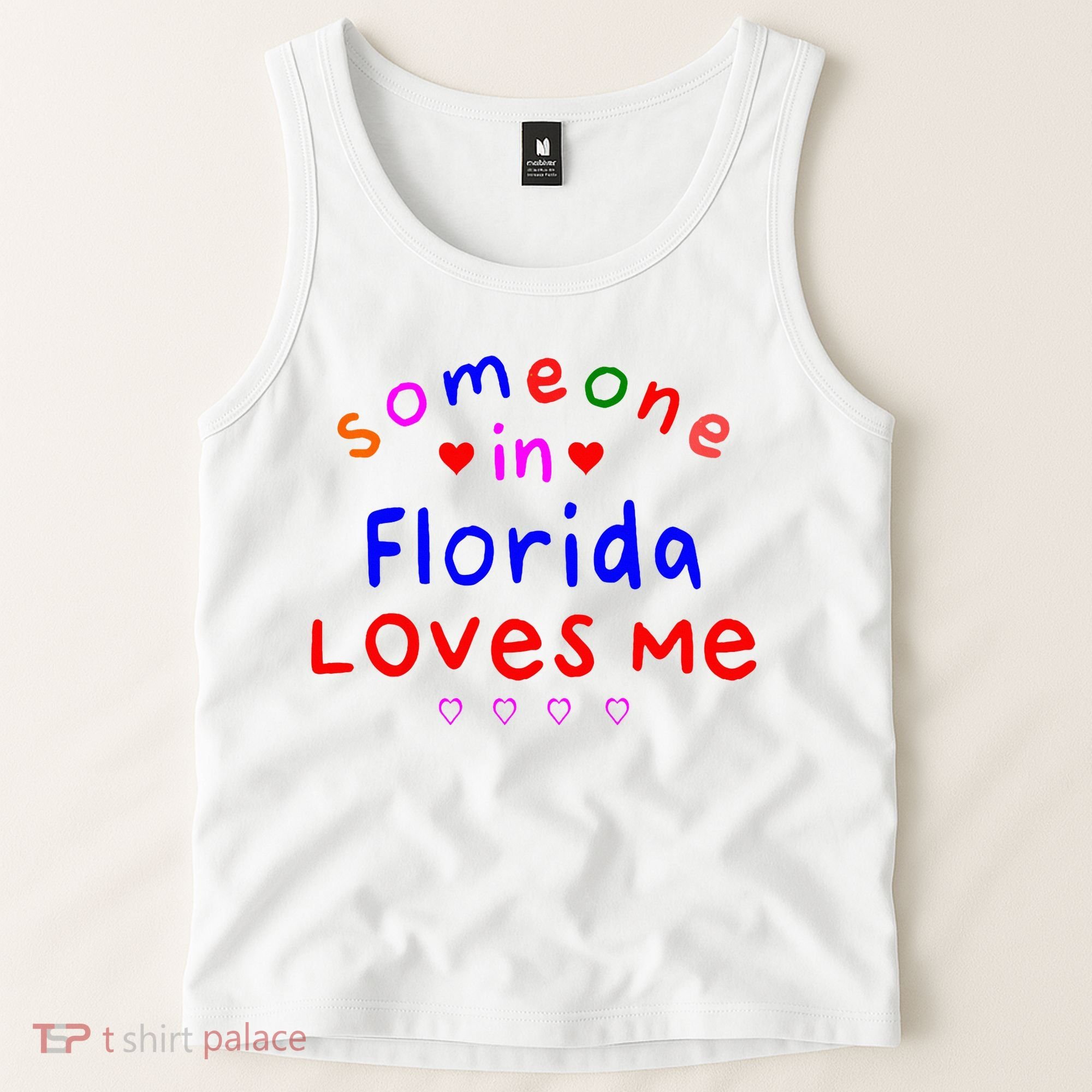 Someone In Florida Loves Me Tank Top