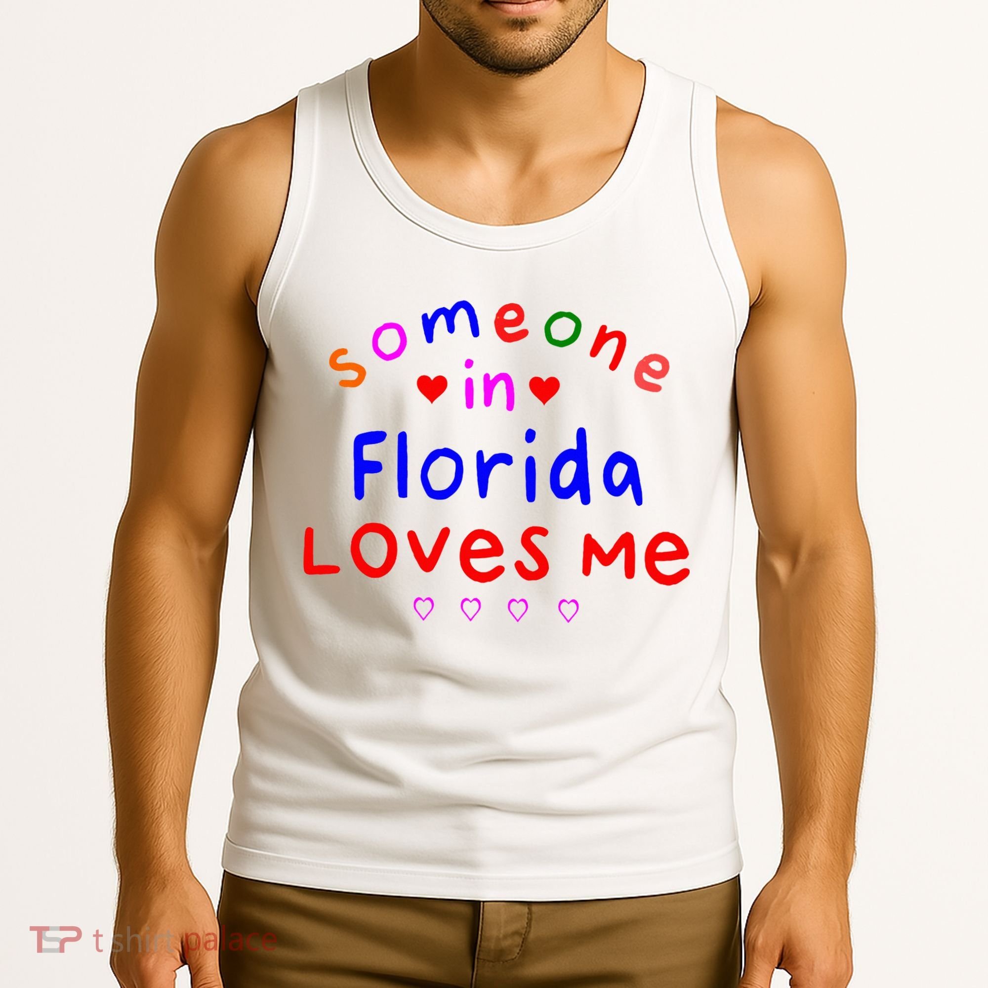 Someone In Florida Loves Me Tank Top
