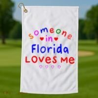 Someone In Florida Loves Me Golf Towel thumb 1