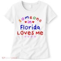 Someone In Florida Loves Me Women's T-Shirt thumb 0