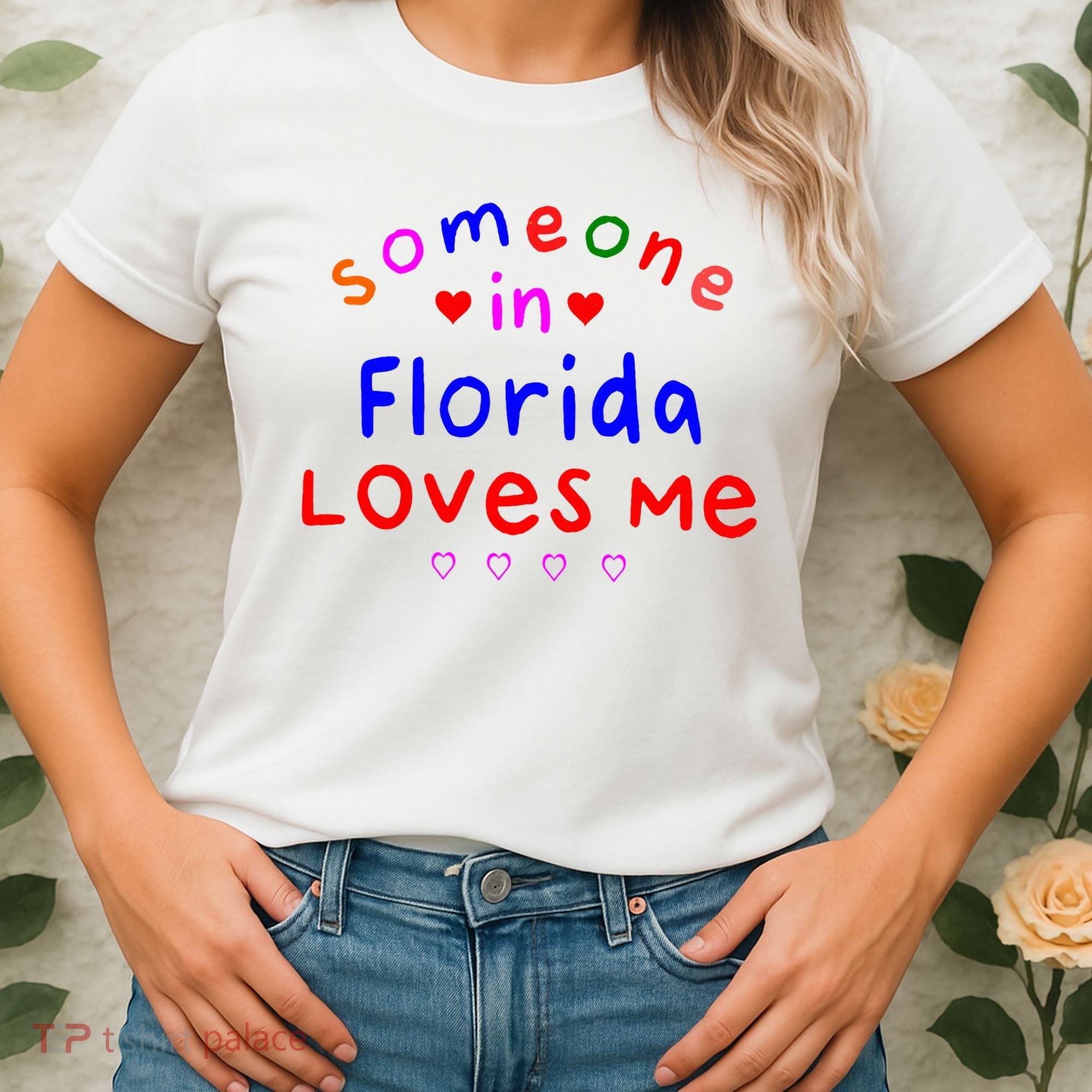 Someone In Florida Loves Me Women's T-Shirt