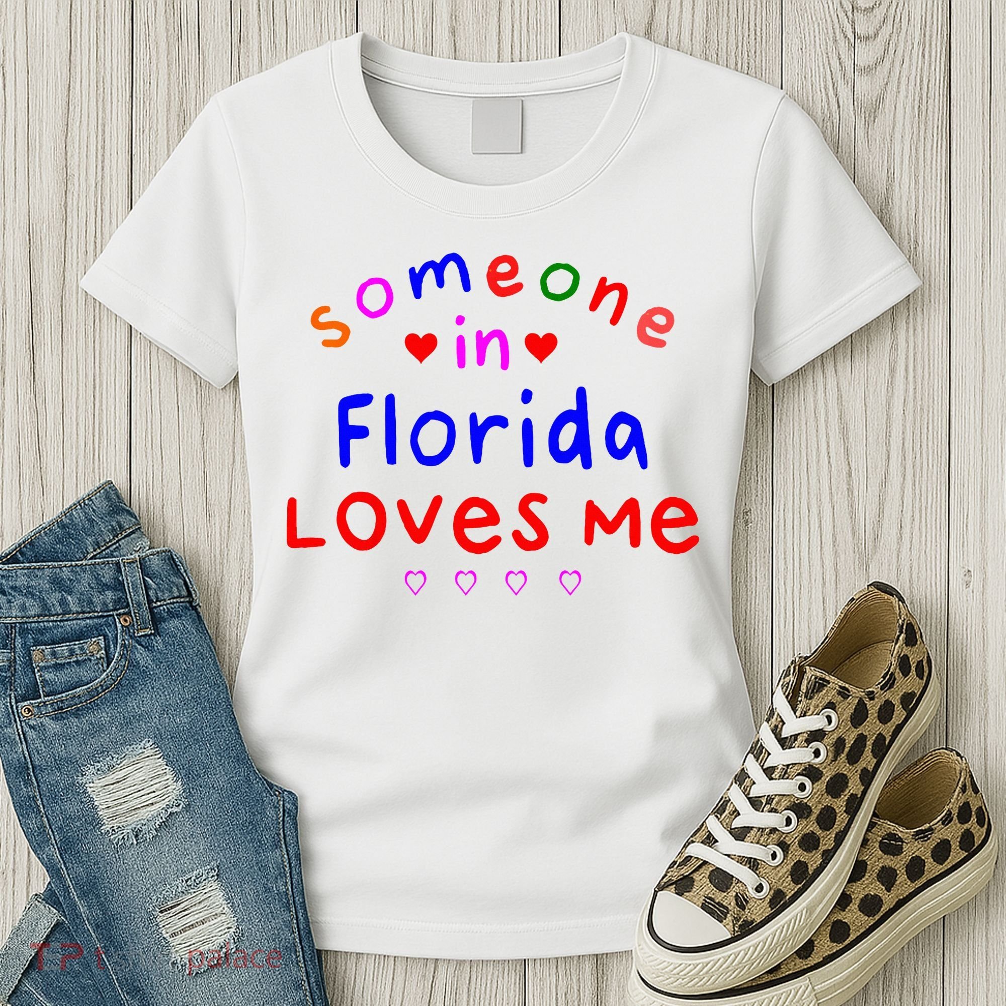 Someone In Florida Loves Me Women's T-Shirt